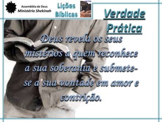 Assembléia de Deus 
Ministério Shekinah 
 