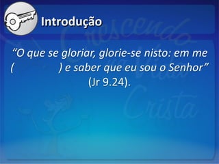 IntroduçãoIntrodução
 