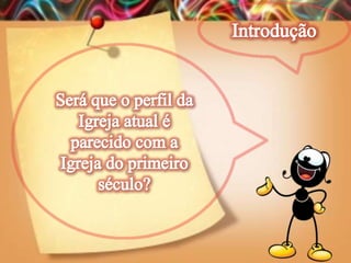 Lição 13-  A Igreja do Século 21