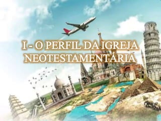 Lição 13-  A Igreja do Século 21