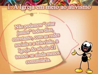 Lição 13-  A Igreja do Século 21