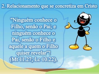 Lição 13- Relacionamento com Deus