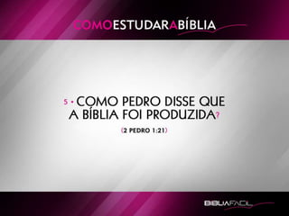 Bíblia Fácil - Lição 2 - Como Estudar a Bíblia