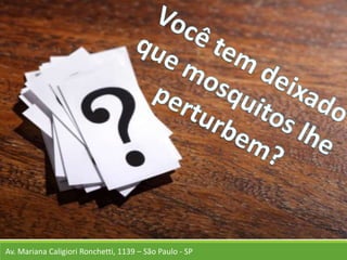 Av. Mariana Caligiori Ronchetti, 1139 – São Paulo - SP
 