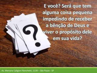 Av. Mariana Caligiori Ronchetti, 1139 – São Paulo - SP
 