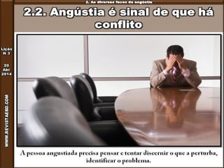 Lição 3 - Como vencer a angústia
