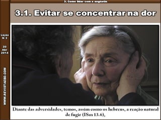 Lição 3 - Como vencer a angústia