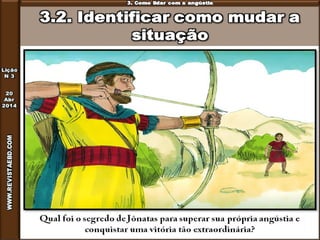 Lição 3 - Como vencer a angústia