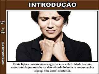 Lição 3 - Como vencer a angústia