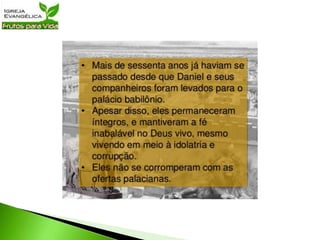 Lição 39   Integridade em tempos de crise