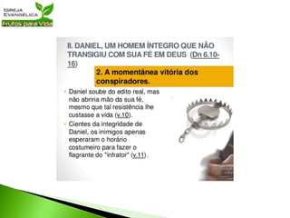 Lição 39   Integridade em tempos de crise