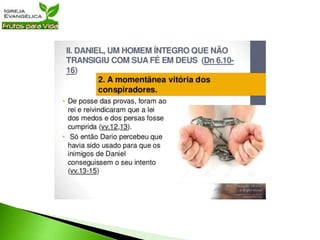 Lição 39   Integridade em tempos de crise