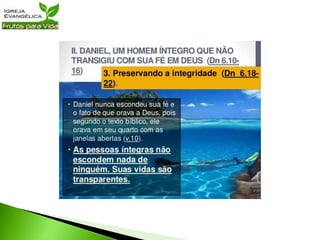 Lição 39   Integridade em tempos de crise