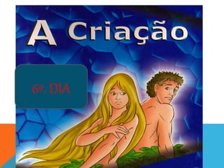 6º. DIA
 