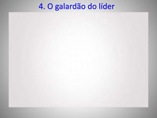 4. O galardão do líder
Insira o texto aqui
 