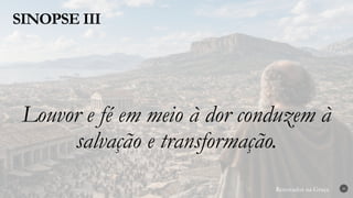 Renovados na Graça
Renovados na Graça
SINOPSE III
30
Louvor e fé em meio à dor conduzem à
salvação e transformação.
 