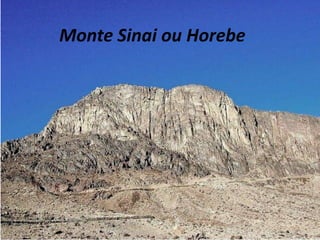 Monte Sinai ou Horebe

 