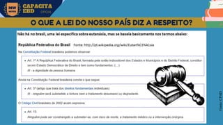MW
NEVES
CAPACITA
EBD OFICIAL
Fonte:
CPAD
O QUE A LEI DO NOSSO PAÍS DIZ A RESPEITO?
 