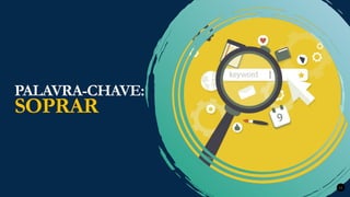 Renovados na Graça
Renovados na Graça
PALAVRA-CHAVE:
SOPRAR
11
 