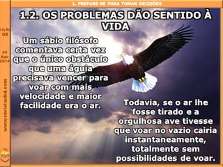Lição 8 O líder e sua responsabilidade nas decisões
