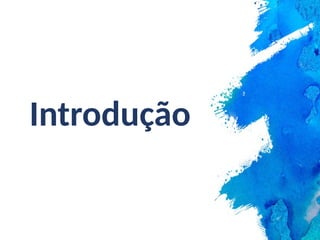 Introdução
 