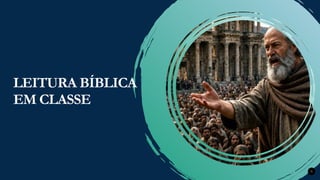 Renovados na Graça
Renovados na Graça 5
LEITURA BÍBLICA
EM CLASSE
 