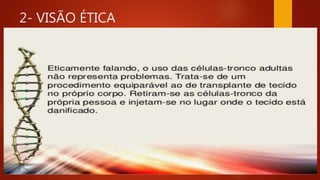 2- VISÃO ÉTICA
 