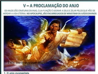 Três mensageiros angelicais
 