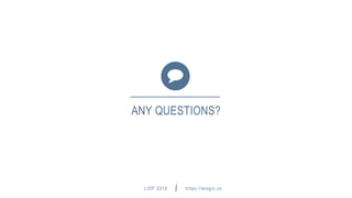 LIOF 2016 https://elogic.co
ANY QUESTIONS?
hey@elogic.co
 