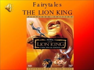 Fairytales THE LION KING 