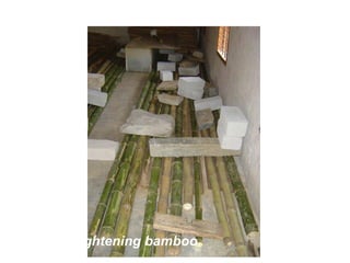 Straightening bamboo
 