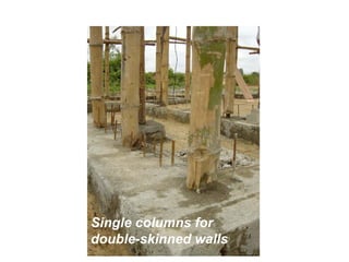 Single columns for
double-skinned walls
 