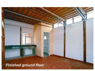 Finished ground floor
 