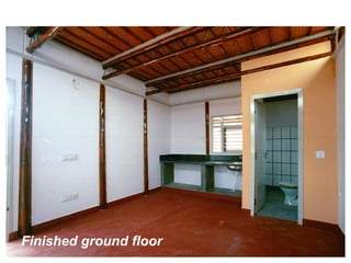 Finished ground floor
 