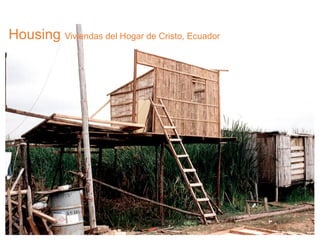 Housing Viviendas del Hogar de Cristo, Ecuador
 