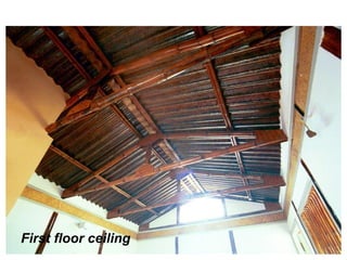 First floor ceiling
 