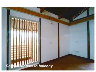 Screen/window to balcony
 