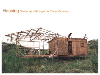 Housing Viviendas del Hogar de Cristo, Ecuador
 