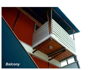 Balcony
 