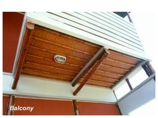 Balcony
 