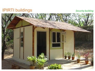 Security buildingIPIRTI buildings
 