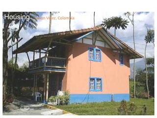 Housing Simon Velez, Colombia
 