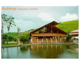 Buildings restaurant, Colombia
 