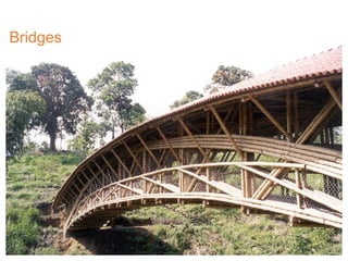Bridges
 