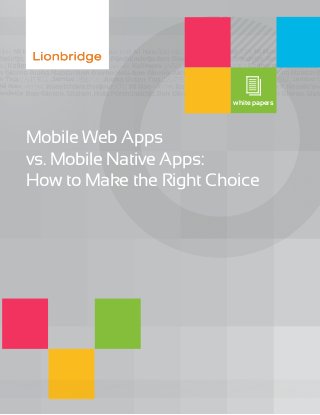 Mobile Web Apps
vs. Mobile Native Apps:
How to Make the Right Choice
white papers
 
