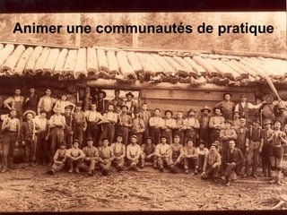 Animer une communautés de pratique 