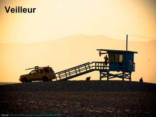 Veilleur Source :  http://www.flickr.com/photos/johnpetru82/2984391501   