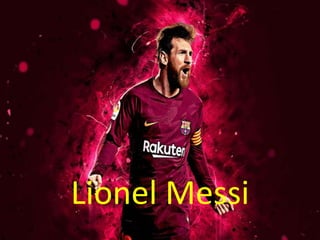 Lionel Messi
Lionel Messi
 