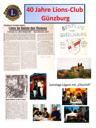 40 Jahre Lions-Club Günzburg Jumelage Lägern mit „Churchill“ 