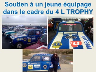 Soutien à un jeune équipage
dans le cadre du 4 L TROPHY
 